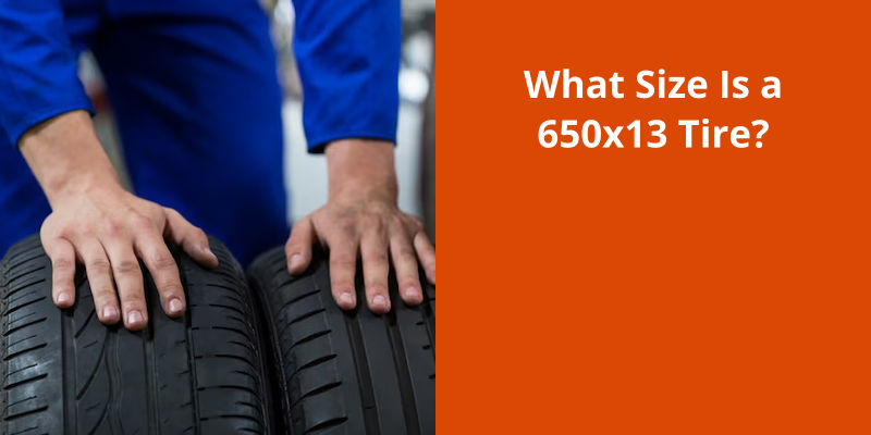 what-size-is-a-650x13-tire-tiremain